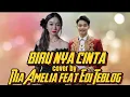 Download Lagu Biru Nya Cinta Edi Teblog Feat Nia Amelia 🔥🔥🔥