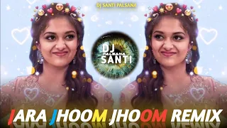  jara jhoom jhoom remix song himesh reshammiya remix dj santi palsana 