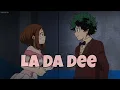 Download Lagu Deku x Uraraka [AMV] ~ La Da Dee | My Hero Academia