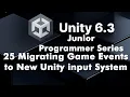 25 Stop Using Input GetKeyDown Unity New Input System Jump Tutorial Step-by-Step
