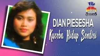 dian piesesha kucoba hidup sendiri official music video 