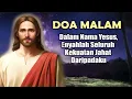 Download Lagu Dalam Nama Yesus, Enyahlah Seluruh Kekuatan Jahat Daripadaku | Doa Malam Katolik
