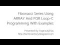 Fibonacci Series Using ARRAY And FOR Loop C Programming With Examples