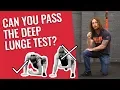 Can you pass the Deep Lunge Test