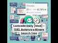 Solved 1382 Balance a Binary Search Tree Med Leetcode Daily 2-9-26
