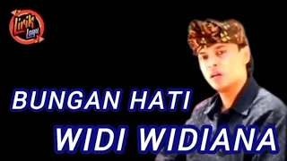 Download BUNGAN HATI _ WIDI WIDIANA _ LIRIK@Ady_Bali MP3