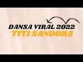 DANSA VIRAL//TITI SANDORA BY ARTO NENOKEBA
