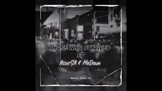 assersa u0026 madown those who survived original mix 