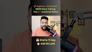 FREE MERN Stack Training 2026 Day 1 JavaScript Live Class 11 May 9 30 PM