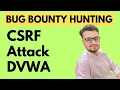 CSRF Attack in DVWA Web Security Bug Bounty Hunting Guide