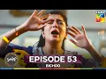 Download Lagu Bichoo Episode 53
