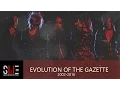 Lagu EVOLUTION OF THE GAZETTE (2002-2016)