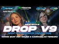 Download Lagu DJ DROP V9 VIRAL X MASHUP X RUTINITAS RADONG X BARUDAK PHONK FULL BASS TERBARU ❗ FYP TIKTOK