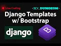 Live Coding Web templating w Bootstrap CSS in Django