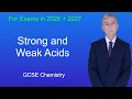 GCSE Chemistry Revision Strong and Weak Acids