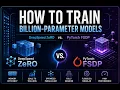 How to Train Billion-Parameter Models DeepSpeed ZeRO vs PyTorch FSDP