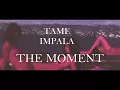 Tame Impala The Moment Subtitulada en Español