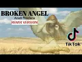 Lagu DJ BROKEN ANGEL breakbeat full bass remix version