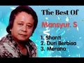 Download Lagu MANSYUR  S - Shanti - Duri Berbisa - Merana