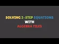 Solving 2-Step Equations with Algebra Tiles MathMatters