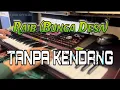 Download Lagu Raib (bunga desa) tempo Selow ||TANPA KENDANG|| versi Pegon dan Jhandut cover Korg pa 1000