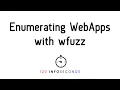 WebApp Enumeration with wfuzz