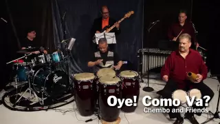 Download Chembo and Friends - Oye! Como Va MP3