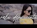 Lagu Rela Demi Cinta - Vita Alvia [Official Music]