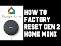 Gen 2 Google Home Mini How To Factory Reset Google Home Mini Gen 2 How To Reset To Factory Settings