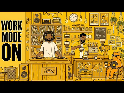 [Cozy Chords] WORK MODE ON 😎 Instant Focus Grooves 🎧 | JAZZHOP · CHILLHOP | Cafe · Work · BGM