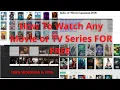 How To Watch Any Movie Or TV Series FOR FREE 2020