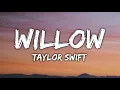Download Lagu Taylor Swift - Willow (lyrics)