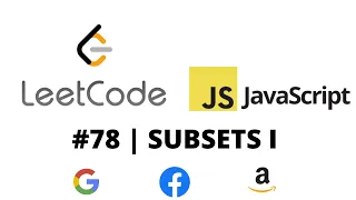 LEETCODE 78 JAVASCRIPT SUBSETS I
