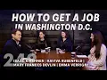 How to Get A Job In Washington D C ft the American Moment staff
