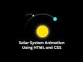 Solar System Animation Using HTML and CSS Tutorial Free Source Code