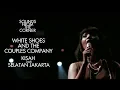 Download Lagu White Shoes and The Couples Company - Kisah Dari Selatan Jakarta | Sounds From The Corner