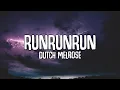 Download Lagu Dutch Melrose - RUNRUNRUN (Lyrics)