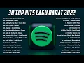 30 Top Hits Lagu Barat 2022 * Spotify Playlist Viral Tiktok