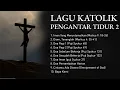 Download Lagu Lagu Katolik Pengantar Tidur 2