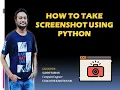 How To Take Screenshot Using Python IN HINDI
