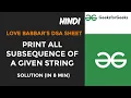 print all subsequences of a string Love Babbar dsa sheet solutions in java HINDI