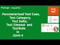 Parameterized Test Case Test Category Test Suite Test timeout and TestRule in JUnit 4 TechHub