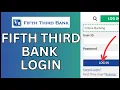 How to Login Fifth Third Bank Account 2024
