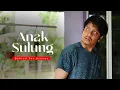 Download Lagu ANAK SULUNG | BEHIND THE SCENE