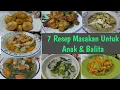 Download Lagu 7 Resep Masakan Untuk Anak Dan Balita