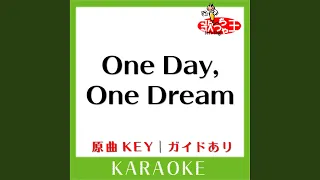 One Day One Dream カラオケ 原曲歌手 タッキー 翼  One Day One Dream カラオケ 原曲歌手 タッキー 翼