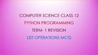 Python List Operations Term 1 Revision Class 12 Computer Science