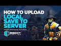 How to Upload a Save to a Foundry Server
