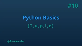 Tuple - python basics tutorial p10