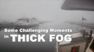 SAILING through a FOG BANK: A Hidden DANGER on the Dutch Canals!; S3/E13